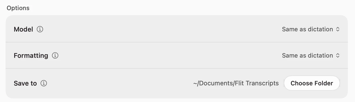 The options under the Transcribe card: Model and Formatting both set to Same as dictation, and Save to set to the Flit Transcripts folder in Documents