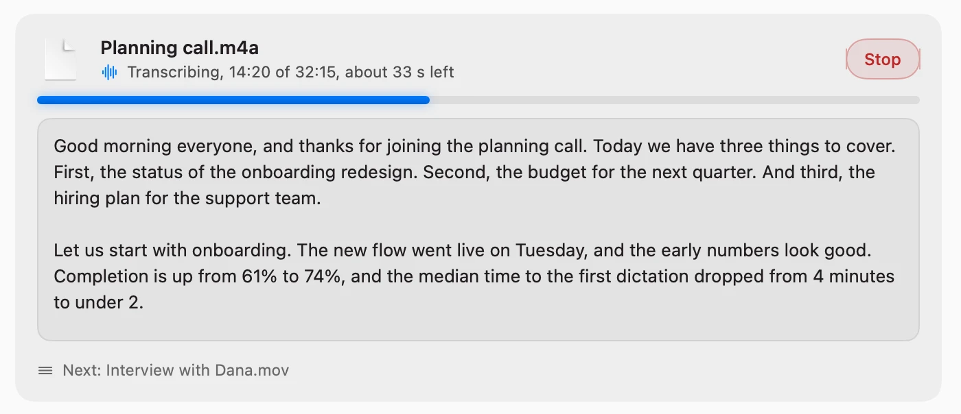 A recording being transcribed: Planning call.m4a at 14:20 of 32:15 with about 33 seconds left, a progress bar, the transcript so far, a Stop button, and the next file waiting